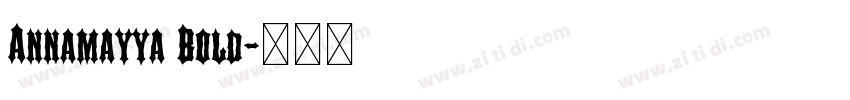 Annamayya Bold字体转换 Annamayya Bold字体转换